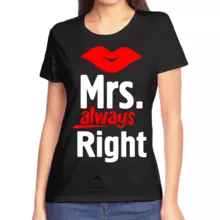 Одинаковые футболки для девушки и парня mrs. Always right  